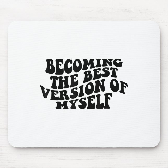 Becoming The Version Of Myself Funny Motivation  Musmatta (Framsidan)