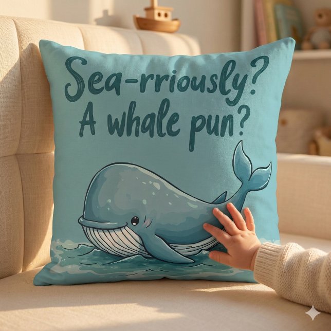 Bedårande "Havs-erint? En Val Puns?" Ocean Design Kudde (Adorable Sea-rriously A Whale Pun Ocean Design Throw Pillow Mockup E)