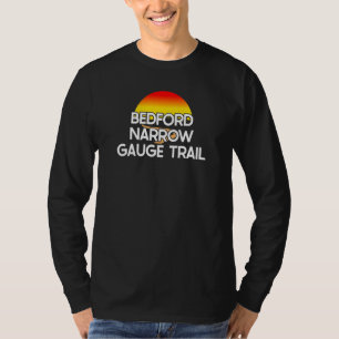 Bedford Narrow Gage Trail Usa Rail Trail Biking T Shirt
