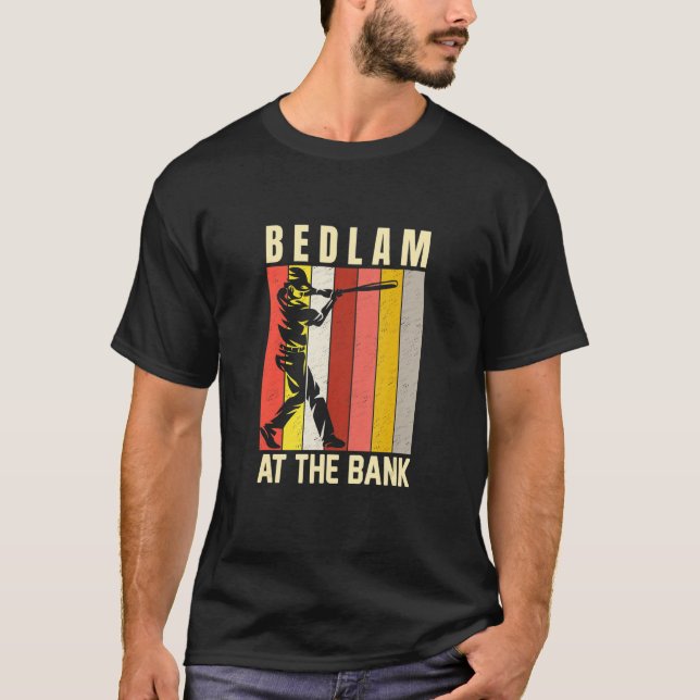 Bedlam At The Bank Baseball Fan T Shirt (Framsida)