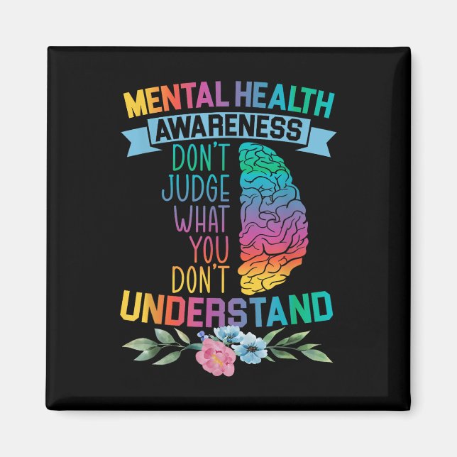 Bedöm inte vad du inte förstår psykisk hälsa magnet (Framsidan)