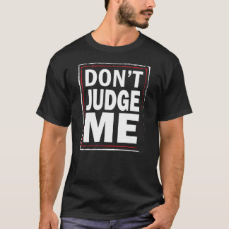 Bedöma inte MIG - rolig manar svart tshirt Tröja