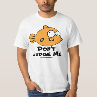Bedöma inte mig tee shirt