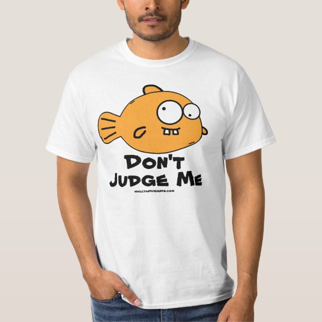 Bedöma inte mig tee shirt (Framsida)