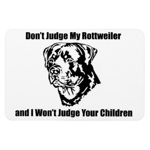 Bedöma inte min hund (Rottweiler) Magnet