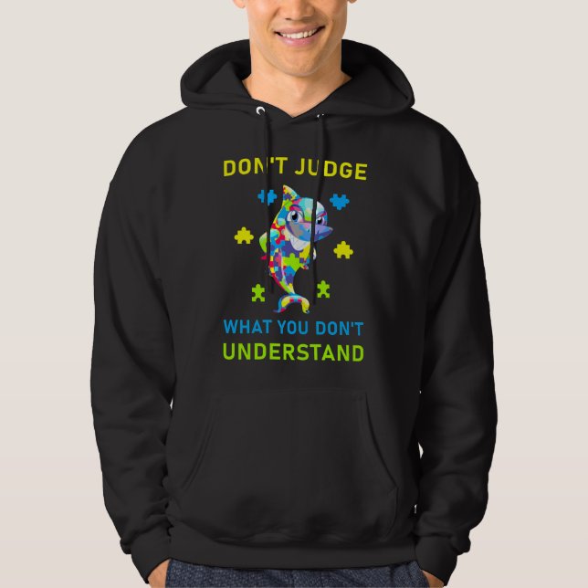 Bedöma vad du förstår autism hoodie (Framsida)