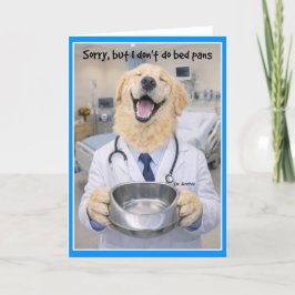 Bedpan Help Get Well Card  BPA-1 Kort