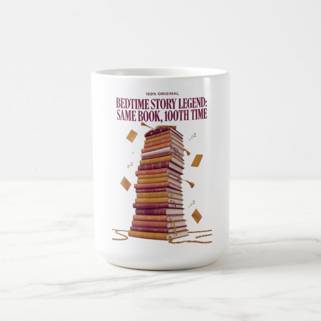 Bedtime Story Legend T Shirt, Same Book 100th Time Kaffemugg (Center)