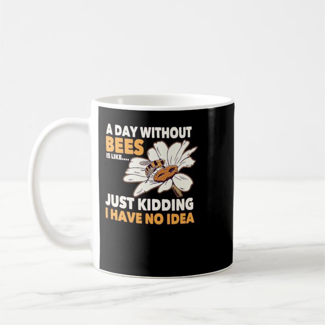 Bee Beekeeper Honey Bee Beekeeper Quote A Day With Kaffemugg (Vänster)