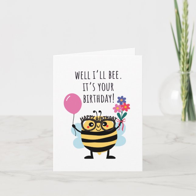 Bee Birthday Card - "Well I'll Bee" Kort (Framsida)