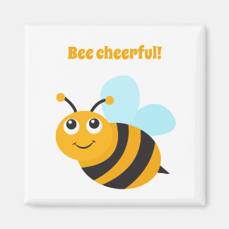 Bee cheerful Magnet