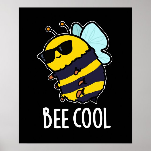 Bee Coola Funny Insekt Bee Pun Mörk BG Poster (Framsidan)