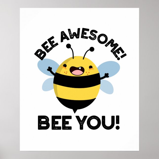 Bee Fantastisk Bee du Positive Insekt Pun Poster (Framsidan)
