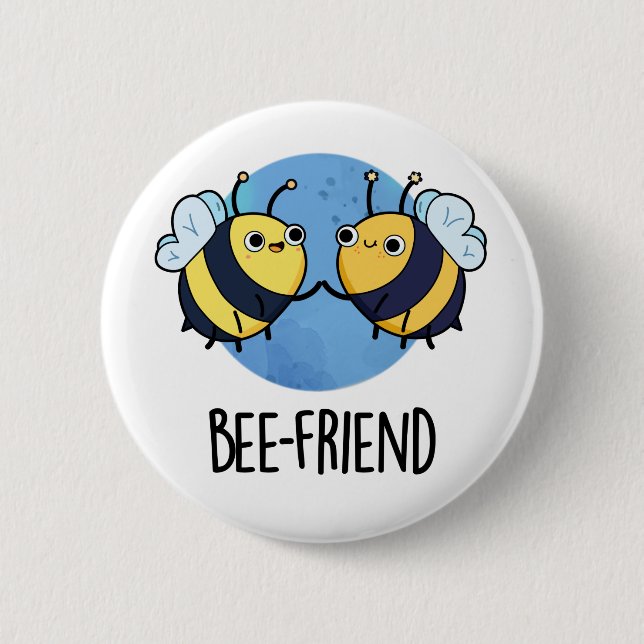 Bee-Friend Funny Insekt Bee Pun Knapp (Framsida)