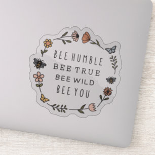Bee Humble, Bee True, Bee Vild, Bee you Klistermärken