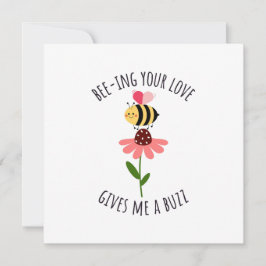 Bee-ing Your Love Gives Me a Buzz Flat Card Julkort