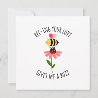 Bee-ing Your Love Gives Me a Buzz Flat Card Julkort
