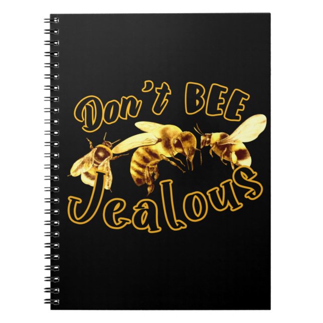 Bee inte Jeverse Funny Quote Anteckningsbok (Framsidan)