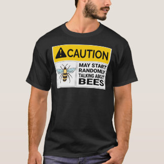 Bee Keeper Försiktighet kan börja T Shirt