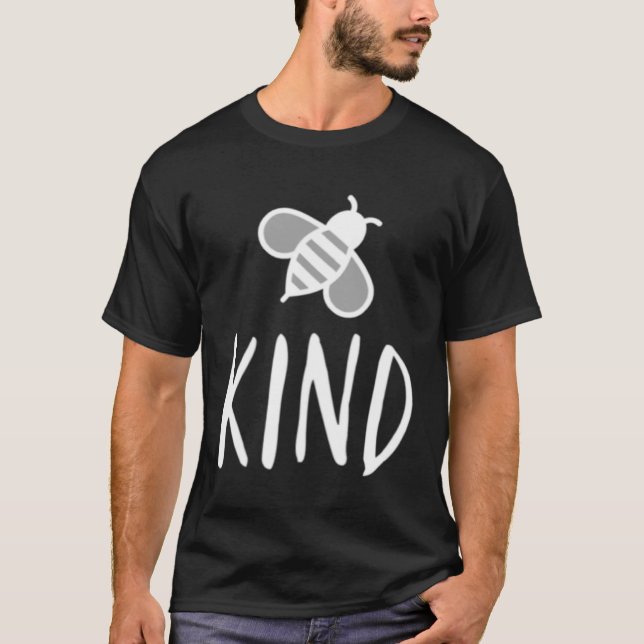Bee-Kind-grafik, BE-typ och Spread Kärlek T Shirt (Framsida)