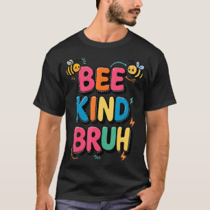 Bee Kind Humla Kindness Girls Kids Boys T Shirt