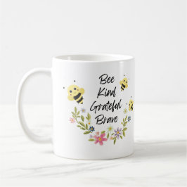 Bee Kind tacksam Modig Kaffemugg