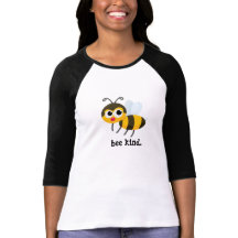 Bee Kind tshirt!