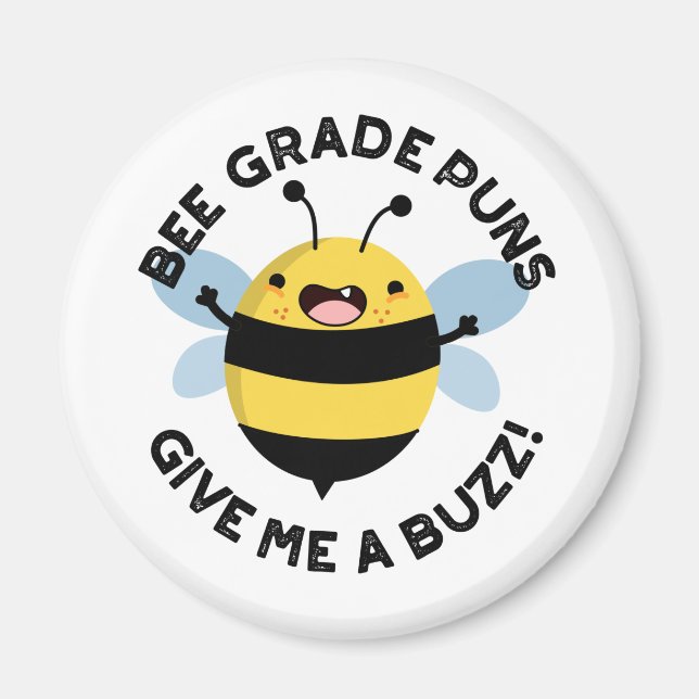 Bee Klass Puns Ge Me A Buzz Pun Magnet (Framsidan)