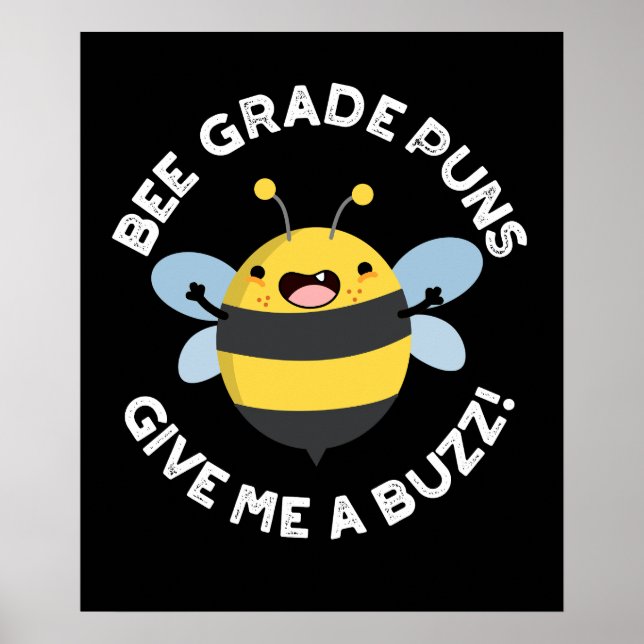 Bee Klass Puns Ge Me A Buzz Pun Mörk BG Poster (Framsidan)
