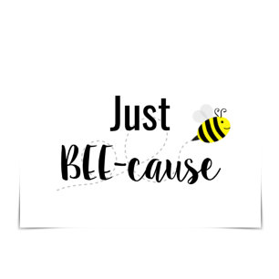 Bee-kort för "just BEE-orsak" Lycklig Kort