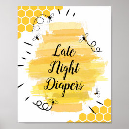 Bee Late Night Diaper Sign Poster