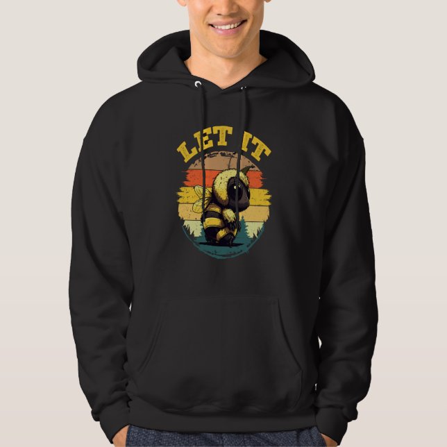Bee Let it Beekeeper Honeybee Beekeeping  5 Hoodie (Framsida)