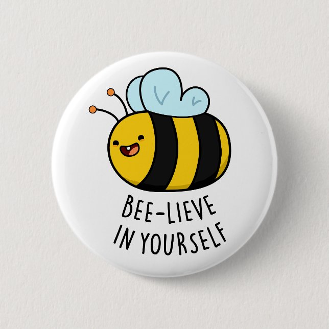 Bee-lieve in Yourself Funny Bee Pun Knapp (Framsida)