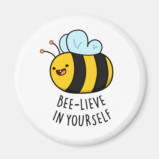 Bee-lieve in Yourself Funny Bee Pun Magnet (Framsidan)