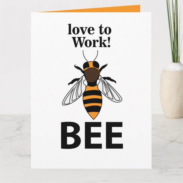Bee Love To Work Bee Kort (Framsida)