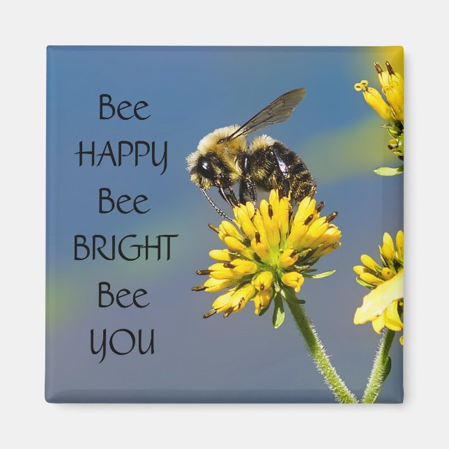 Bee Lycklig Bee Bright Bee Bee You Humla Magnet (Framsidan)