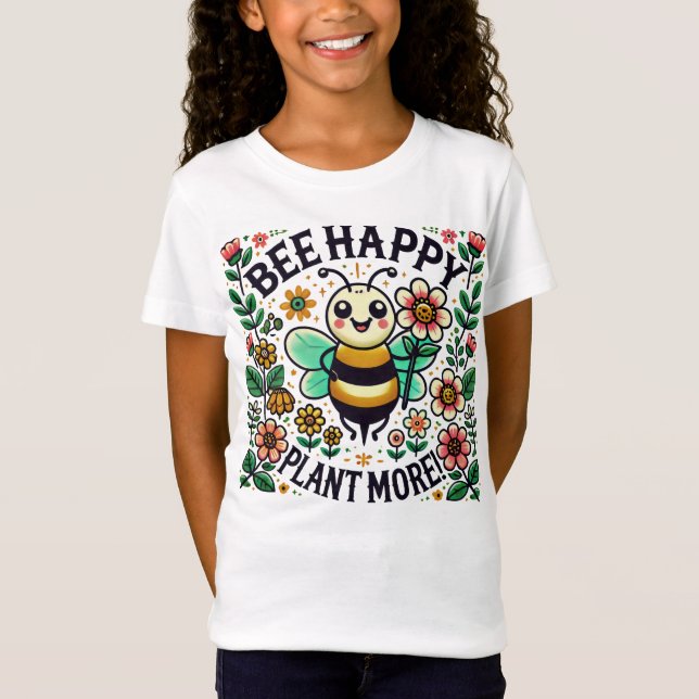 Bee Lycklig, Plant More! Cheerful Bee's T Shirt (Framsida)