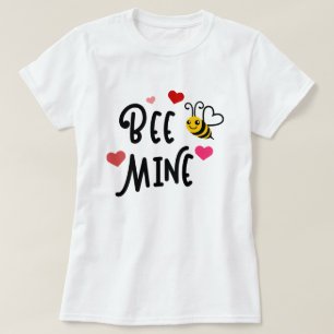 Bee Mine - Alla hjärtans dag T Shirt