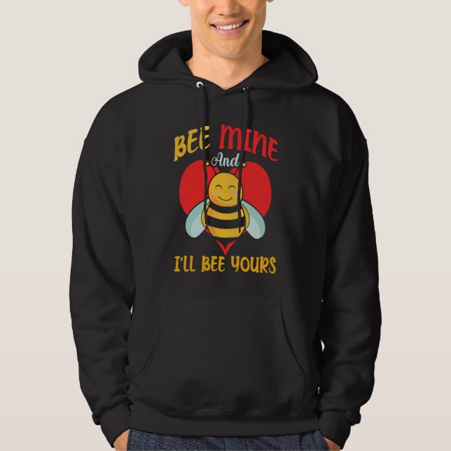 Bee Mine And I'll Bee Yours Hearts Valentine's Day Hoodie (Framsida)