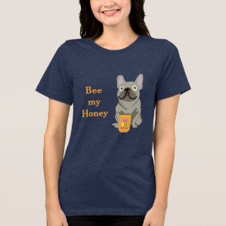Bee my honey t shirt