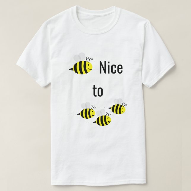 BEE Nice-Bees Bee-älskare T-Shirt (Design framsida)