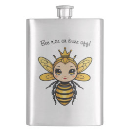 Bee Nice Or Buzz Off - Queen Bee Fickplunta