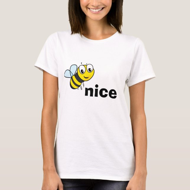 Bee Nice T Shirt (Framsida)