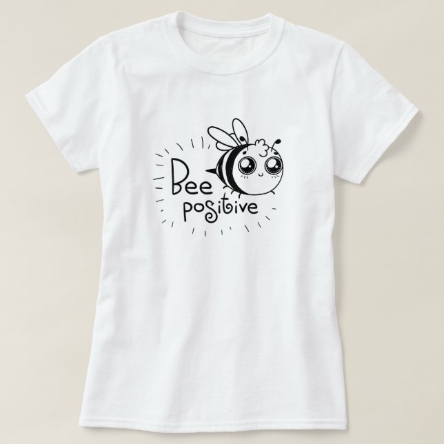 Bee Positive T-Shirt (Design framsida)