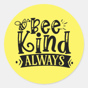 Bee snäll inspiration alltid ord art runt klistermärke