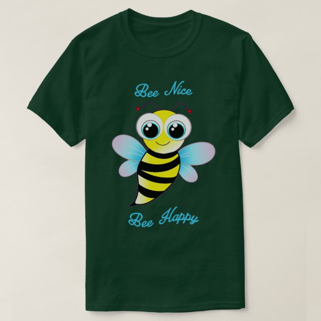 Bee Snygg bin är lycklig T Shirt (Design framsida)