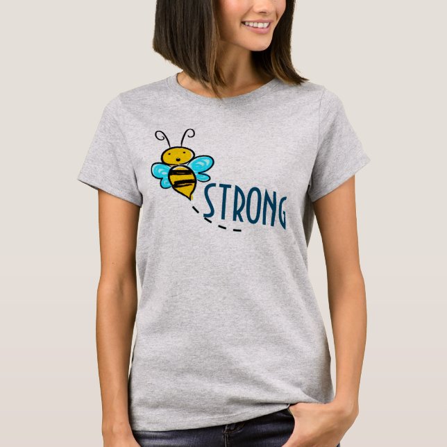 BEE STRONG T SHIRT (Framsida)