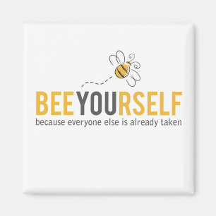 Bee Théed "be you" Motiverar roligt citat Magnet