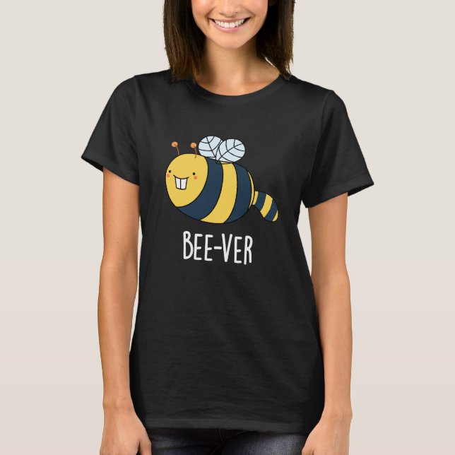Bee-ver Funny Animal Beaver Bee Pun Mörk BG T Shirt (Framsida)