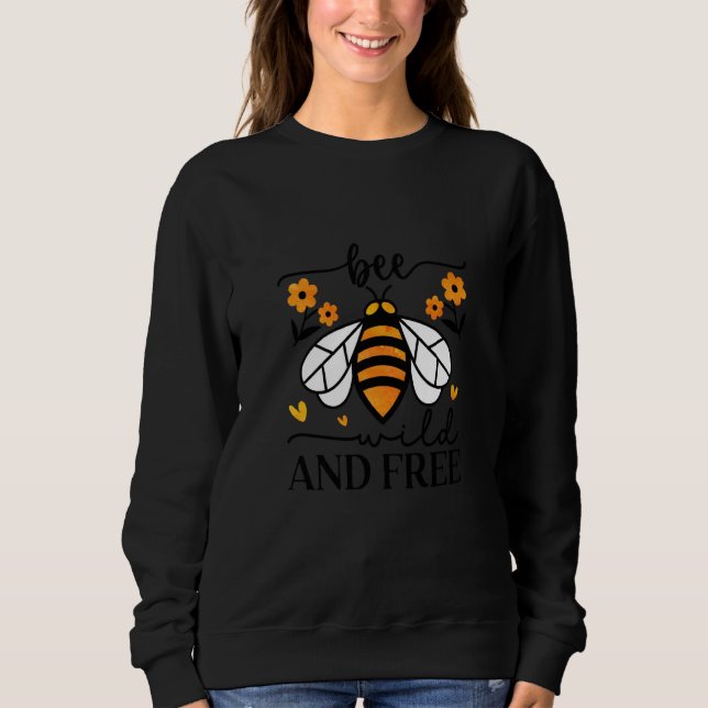 Bee Wild And Free Beekeeper Honey Bee Beekeeping   T Shirt (Framsida)